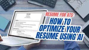 Resume for ATS How to Optimize Your Resume Using AI