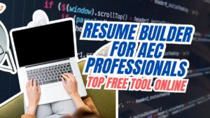 Resume Builder for AEC Professionals Top Free Tool Online
