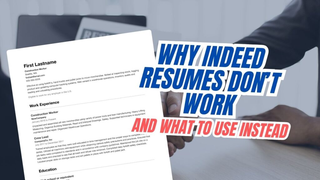 Why Indeed Resumes Don’t Work—and What to Use Instead